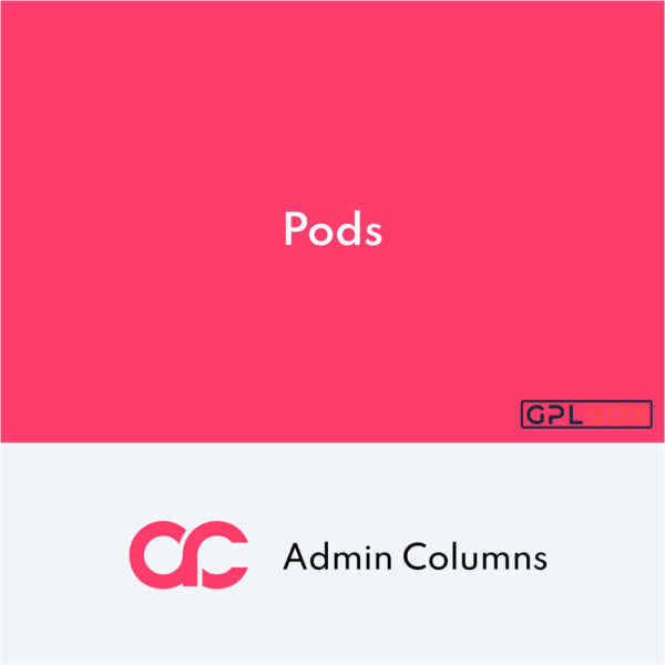 Admin Columns Pro Pods