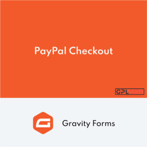 Gravity Forms PayPal Checkout Addon