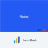 LearnDash Notes