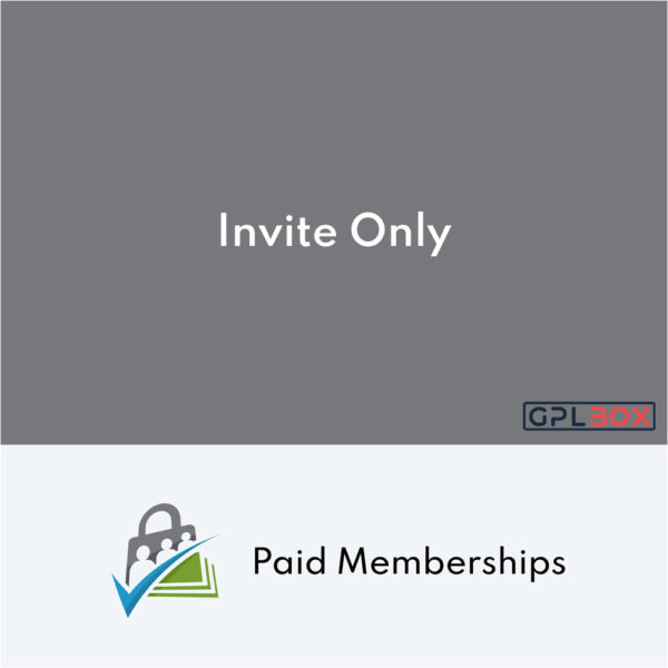 Paid Memberships Pro Invite Only Addon