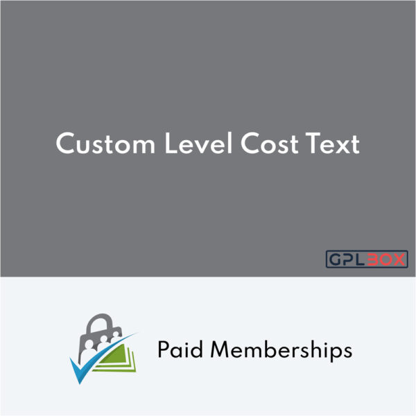 Paid Memberships Pro Custom Level Cost Text Addon