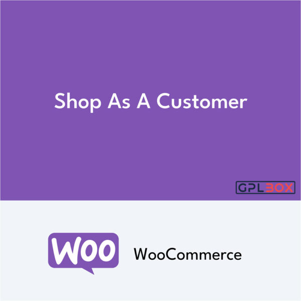 WooCommerce Shop as a Customer WooCommerce Shop as a Customer