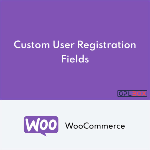 Custom User Registration Fields para WooCommerce Custom User Registration Fields para WooCommerce