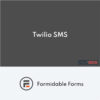 Formidable Forms Twilio SMS