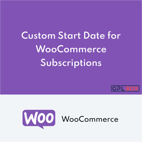 Custom Start Date for WooCommerce Subscriptions