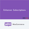 Enhancer for WooCommerce Subscriptions