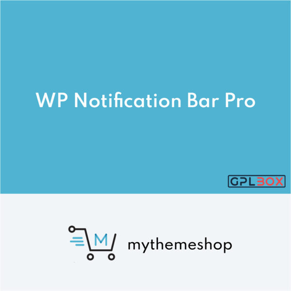 MyThemeShop WP Notification Bar Pro