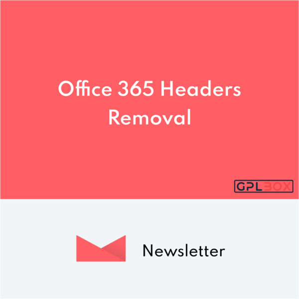 Newsletter Office 365 Headers Removal