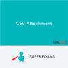 Super Forms CSV Attachment Add-on